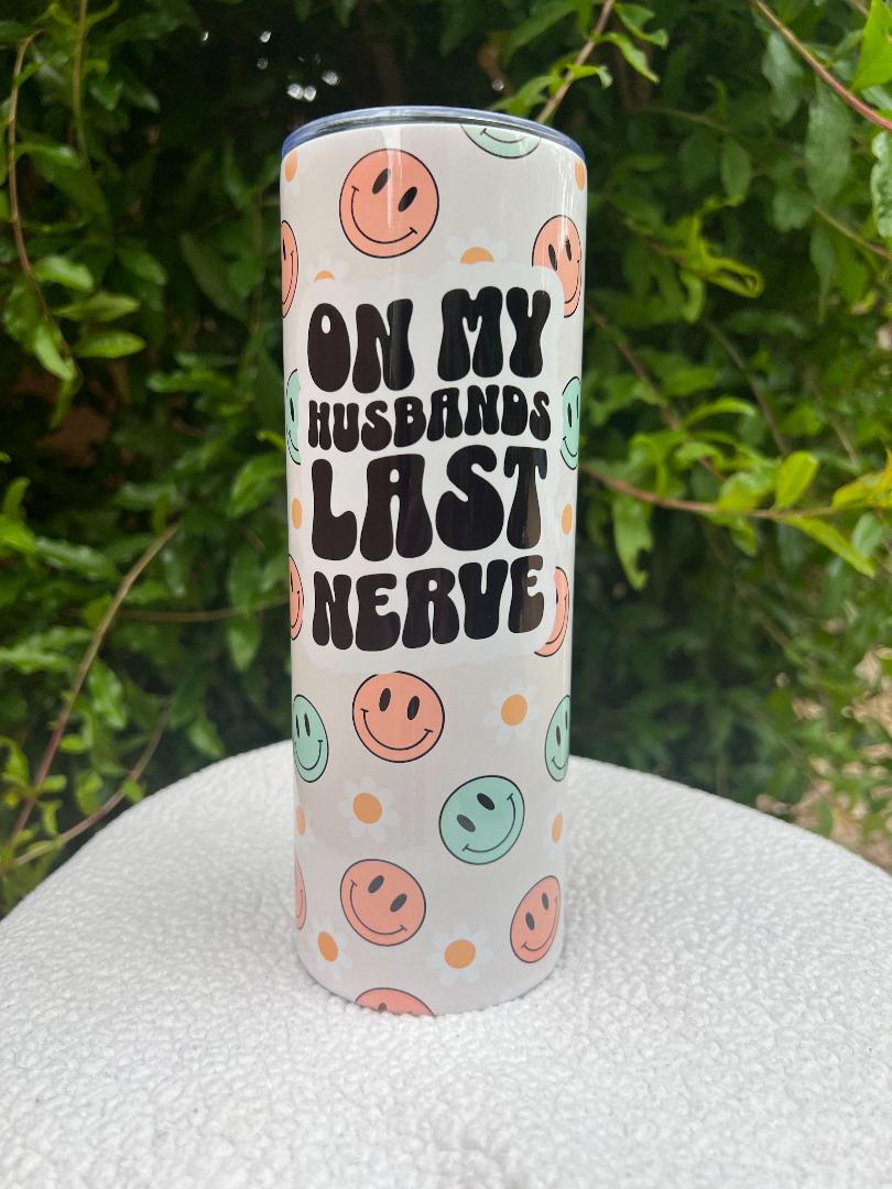 Husbands Last Nerve Tumbler