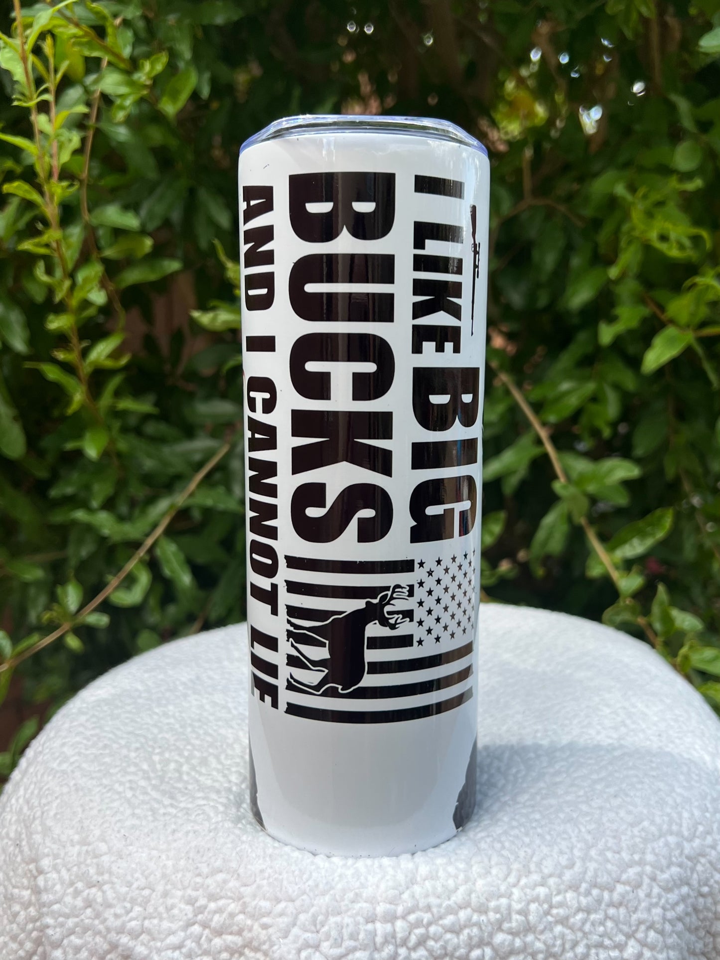 I Like Big Bucks Tumbler