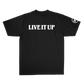 "LIVE IT UP" Heavyweight T-Shirt