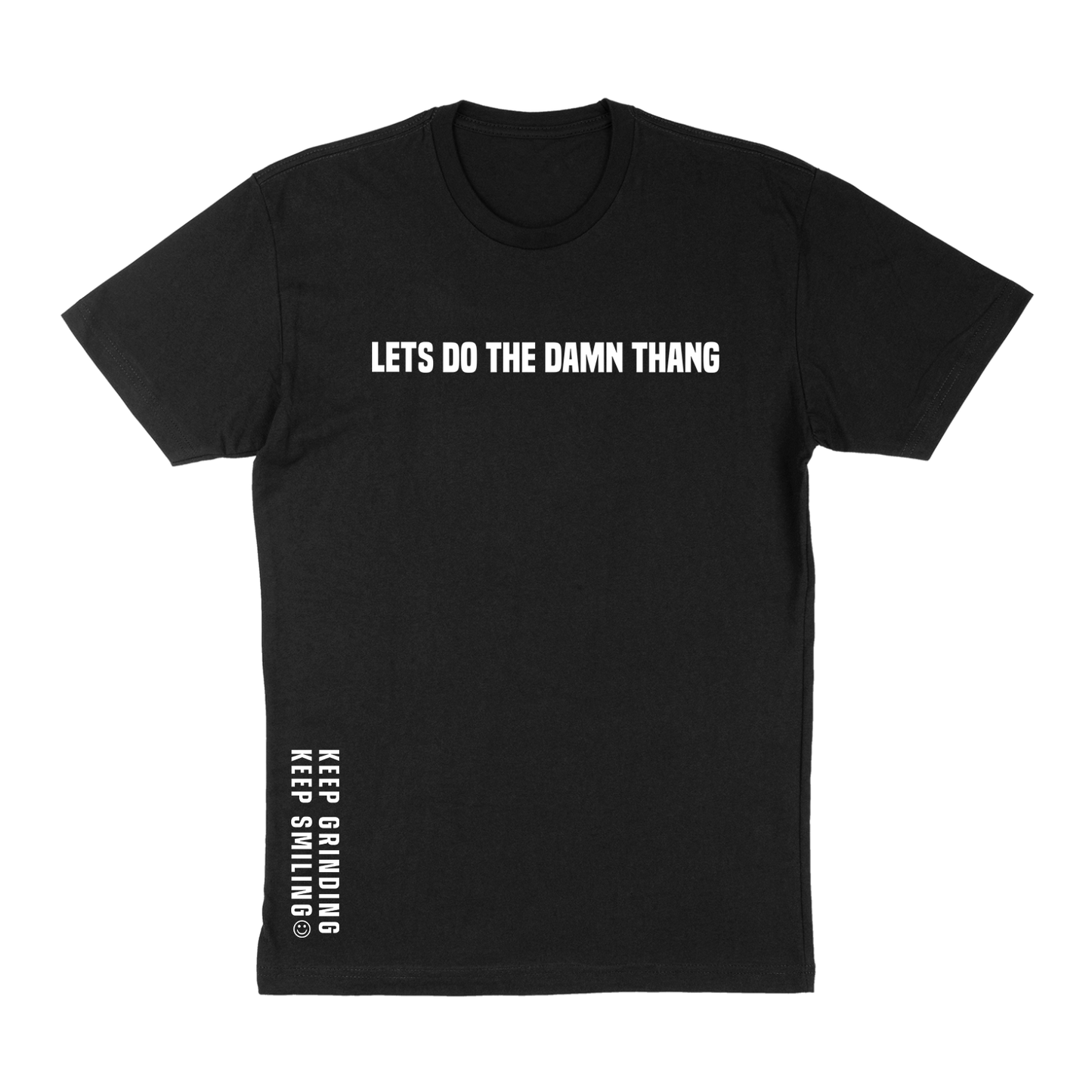 "LETS DO THE DAMN THANG" Unisex ( T-Shirt)