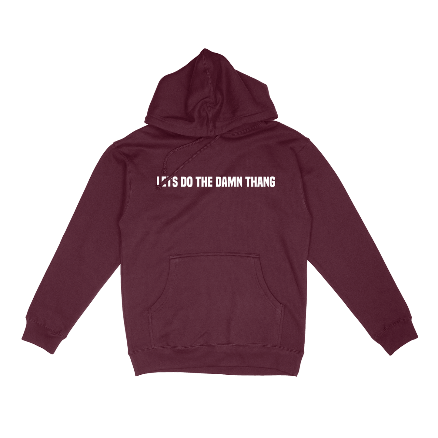 "LETS DO THE DAMN THANG" Hoodie