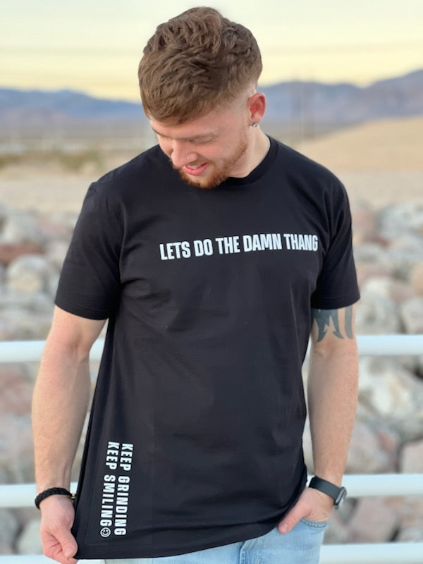 "LETS DO THE DAMN THANG" Unisex ( T-Shirt)